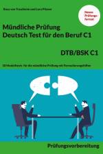 Mündliche Prüfung Deutsch für den Beruf DTB/BSK C1