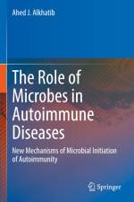 The Role of Microbes in Autoimmune Diseases af Ahed J. Alkhatib