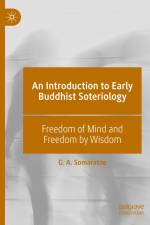 An Introduction to Early Buddhist Soteriology af G. A. Somaratne