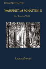 Wahrheit im Schatten 2, spannend und humorvoll, mit Herz, Kriminalroman, Serie af Dagmar Stimpfig