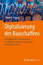 Digitalisierung des Bauschaffens af Fabian C. Schmid