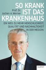 So krank ist das Krankenhaus af Jochen A. Werner