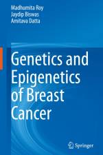 Genetics and Epigenetics of Breast Cancer af Madhumita Roy