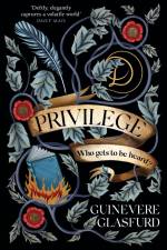 Privilege af Guinevere Glasfurd