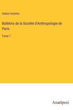 Bulletins de la Société d'Anthropologie de Paris af Auteur Inconnu