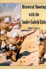 Historical Shooting with the Snider-Enfield Rifle af Hugh Knight