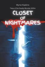 Closet of Nightmares af Myria Hopkins