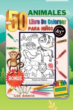 Libro Para Colorear de 50 Animales Para Niños 4+ Extra Parte Para Rastrear Las Palabras Visuales af Leo Garcia