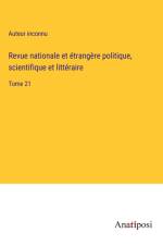 Revue nationale et étrangère politique, scientifique et littéraire af Auteur Inconnu