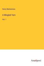 A Mingled Yarn af Henry Mackarness