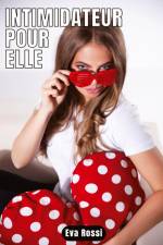 Intimidateur pour elle af Eva Rossi