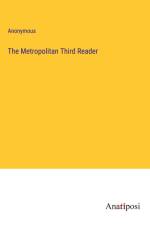The Metropolitan Third Reader af Anonymous