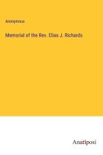 Memorial of the Rev. Elias J. Richards af Anonymous