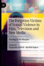 The Forgotten Victims of Sexual Violence in Film, Television and New Media af Stephanie Patrick