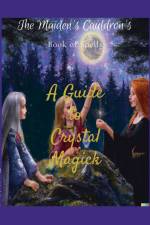 The Maiden's Cauldron's Book of Spells af The Maiden's Cauldron