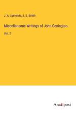 Miscellaneous Writings of John Conington af J. A. Symonds