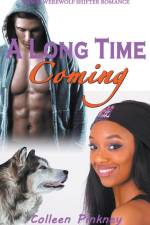 A Long Time Coming af Colleen Pinkney