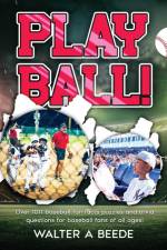 PLAY BALL! af Walter Beede