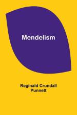 Mendelism af Reginald Crundall Punnett