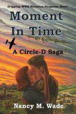 Moment in Time af Nancy M Wade