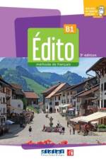 Édito B1, 3e édition. Méthode de français. Livre de l'élève