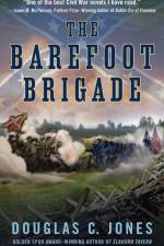 The Barefoot Brigade af Douglas C Jones