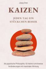 KAIZEN Jeden Tag ein Stückchen besser af Jiang Chen