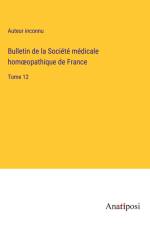 Bulletin de la Société médicale hom¿opathique de France af Auteur Inconnu
