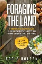 Foraging the Land af Eddie Holden
