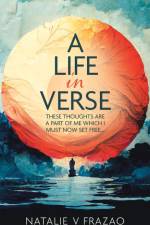 A Life in Verse... af Natalie V Frazao