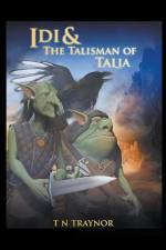 Idi & the Talisman of Talia af T N Traynor