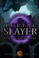 Portal Slayer af S. L. Dooley