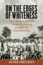 On the Edges of Whiteness af Jochen Lingelbach