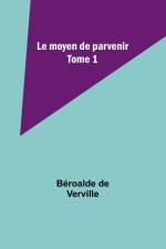 Le moyen de parvenir; Tome 1 af Béroalde de Verville