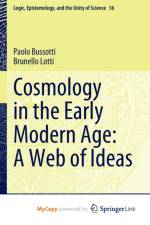 Cosmology in the Early Modern Age af Lotti Brunello Lotti