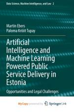 Artificial Intelligence and Machine Learning Powered Public Service Delivery in Estonia af Ebers Martin Ebers