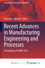 Recent Advances in Manufacturing Engineering and Processes