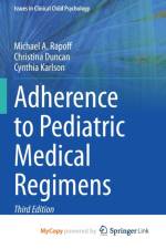 Adherence to Pediatric Medical Regimens af Duncan Christina Duncan