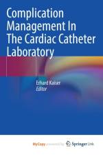 Complication Management In The Cardiac Catheter Laboratory