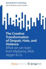 The Creative Transformation of Despair, Hate, and Violence af Holm-Hadulla Rainer Matthias Holm-Hadulla