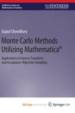 Monte Carlo Methods Utilizing Mathematica(R) af Chowdhury Sujaul Chowdhury