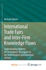 International Trade Fairs and Inter-Firm Knowledge Flows af Gibson Rachael Gibson