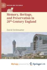 Memory, Heritage, and Preservation in 20th-Century England af Strittmatter David Strittmatter