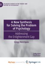 A New Synthesis for Solving the Problem of Psychology af Henriques Gregg Henriques