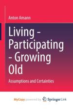 Living - Participating - Growing Old af Amann Anton Amann