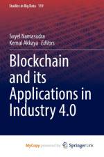 Blockchain and its Applications in Industry 4.0