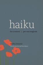 Haiku for a Season / Haiku per una stagione af Andrea Zanzotto