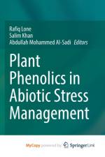 Plant Phenolics in Abiotic Stress Management