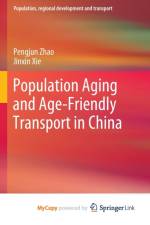 Population Aging and Age-Friendly Transport in China af Zhao Pengjun Zhao