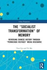 The “Socialist Transformation” of Memory af Yusi Liu